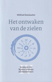 Het ontwaken van de zielen / Wilfiried Hammacher