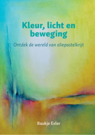 Kleur, licht en beweging / Baukje Exper