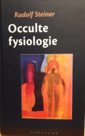 Occulte fysiologie / Rudolf Steiner