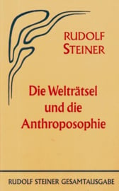 Die Welträtsel und die Anthroposophie GA 54 / Rudolf Steiner