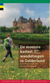 De mooiste kasteelwandelingen in Gelderland / Rob Wolfs
