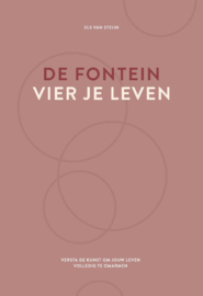 De fontein, Vier je leven / Els van Steijn