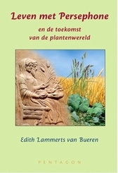 Leven met Persephone / Edith Lammerts van Bueren