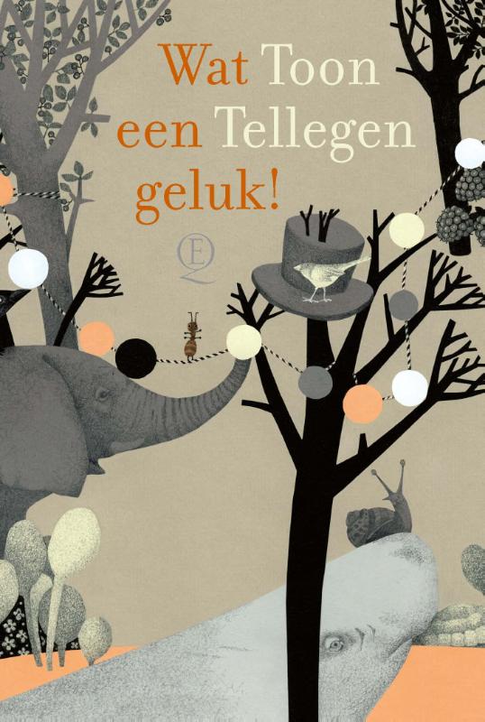 Wat een geluk! / Toon Tellegen