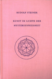 Kunst im Lichte der Mysterienweisheit GA 275 / Rudolf Steiner