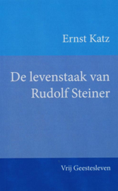 De levenstaak van Rudolf Steiner / Ernst Katz