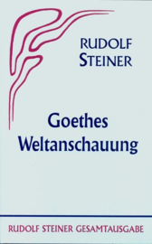 Goethes Weltanschauung GA 6 / Rudolf Steiner
