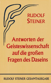 Antworten der Geisteswissenschaft auf die grossen Fragen des Daseins GA 60 / Rudolf Steiner