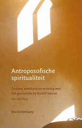 Antroposofische spiritualiteit / Jens Heisterkamp