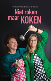 Niet roken maar koken / Pauline Dekker