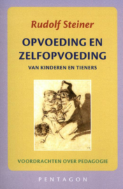 Opvoeding en zelfopvoeding / Rudolf Steiner