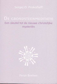 De grondsteenmeditatie / Sergej Prokofieff