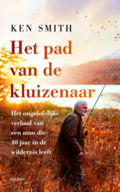 Het pad van de kluizenaar / Ken Smith