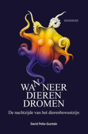 Wanneer dieren dromen / David Pena-Guzman