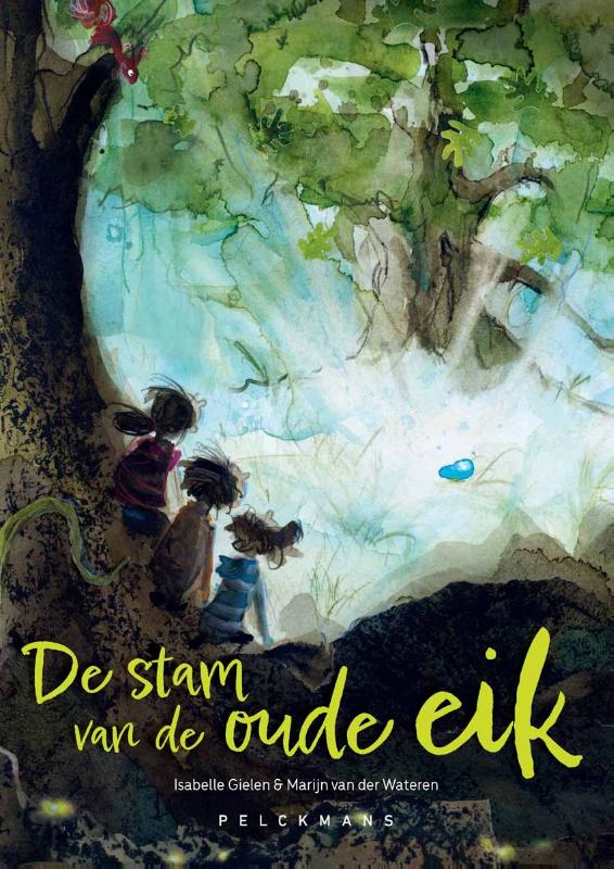 De stam van de oude eik / Isabelle Gielen