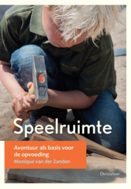 Speelruimte / Monique van der Zanden