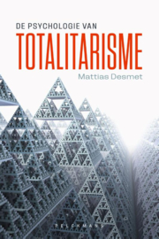 De psychologie van totalitarisme / Mattias Desmet