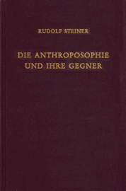 Die Anthroposophie und ihre Gegner GA 255b / Rudolf Steiner