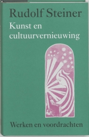 Kunst en cultuurvernieuwing / Rudolf Steiner
