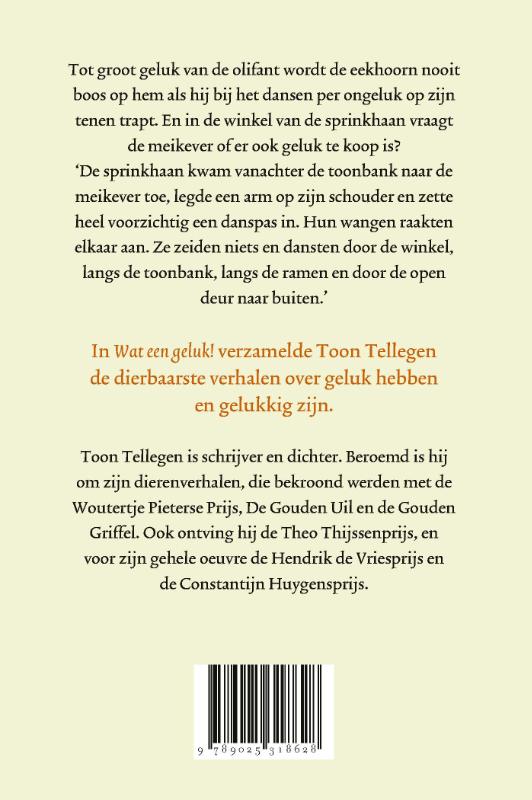 Wat een geluk! / Toon Tellegen