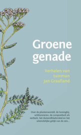 Groene genade / Jan Graafland