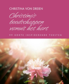 Christina's boodschappen vanuit het hart /C von Dreien