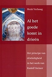 Al het goede komt in drieën / Henk Verhoog