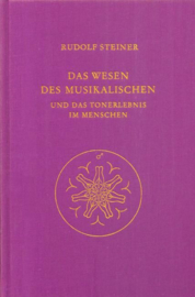 Das Wesen des Musikalischen und das Tonerlebnis im Menschen GA 283 / Rudolf Steiner