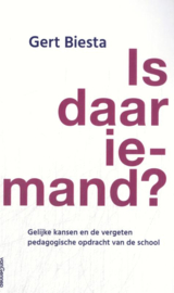 Is daar iemand? / Gert Biesta