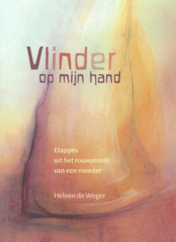 Vlinder op mijn hand /Heleen de Weger