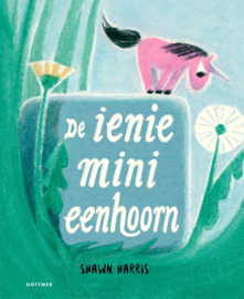 De ieniemini eenhoorn / Shawn Harris