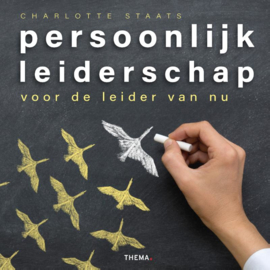 Persoonlijk leiderschap / Charlotte Staats