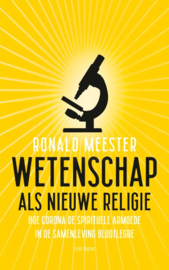 Wetenschap als nieuwe religie / Ronald Meester