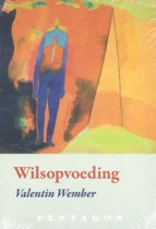 Wilsopvoeding / Valentin Wember