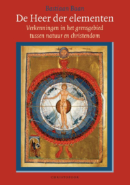 De heer der elementen / Bastiaan Baan