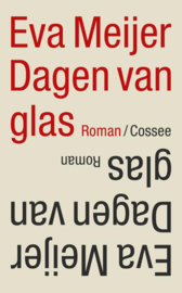 Dagen van glas / Eva Meijer