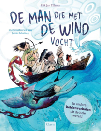 De man die met de wind vocht / Erik Jan Tillema