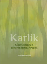 Karlik, ontmoetingen met natuurwezens / Ursula Burkhard