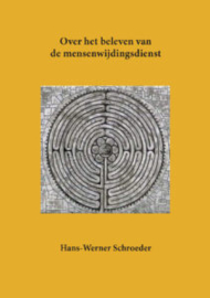 Over het beleven van de Mensenwijdingsdienst / H.W. Schroeder