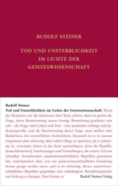 Tod und Unsterblichkeit im Lichte der Geisteswissenschaft GA 69d / Rudolf Steiner