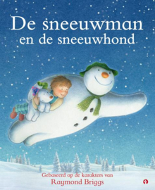 De sneeuwman en de sneeuwhond / Raymond Briggs