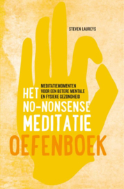 Het no-nonsense Meditatie oefenboek / Steven Laureys