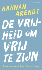 Vrijheid om vrij te zijn / Hannah Arendt