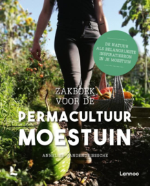 Zakboek voor de permacultuur moestuin / Annelies Vandendriessche