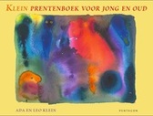 Klein prentenboek voor jong en oud / Ada en Leo Klein