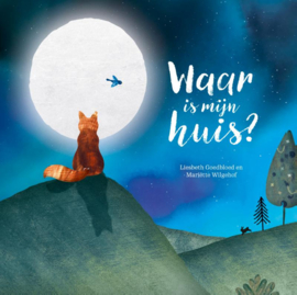 Waar is mijn huis / Liesbeth Goedbloed