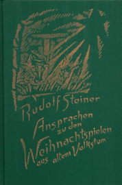 Ansprachen zu den Weihnachtspielen aus altem Volkstum GA 274 / Rudolf Steiner