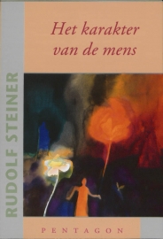 Het karakter van de mens / Rudolf Steiner