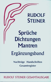 Sprüche - Dichtungen - Mantren. Ergänzungsband GA 40a / Rudolf Steiner