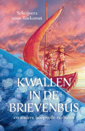 Kwallen in de brievenbus / Schrijvers voor Toekomst